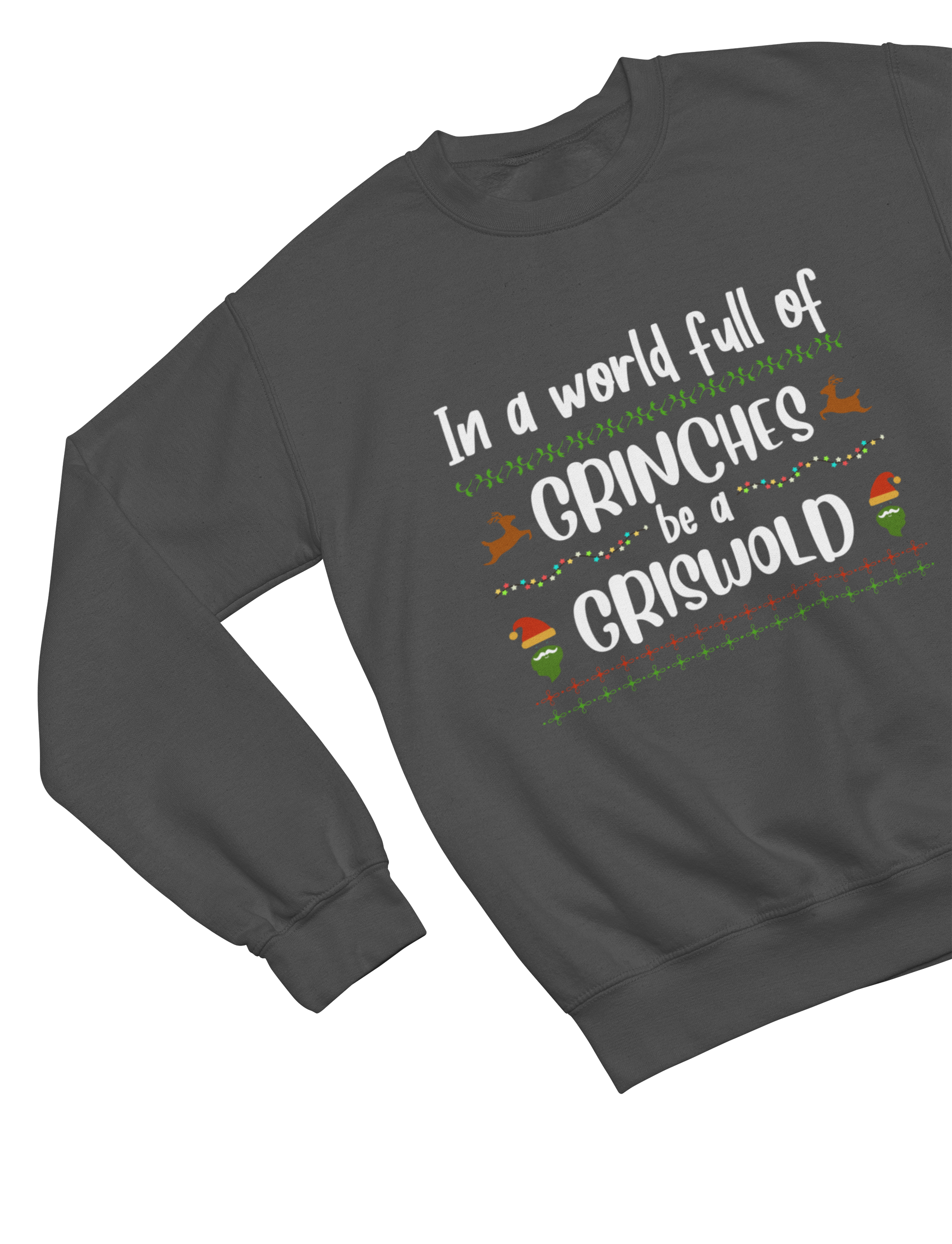 Be a Griswold Not a Grinch – Funny Family Christmas Jumper