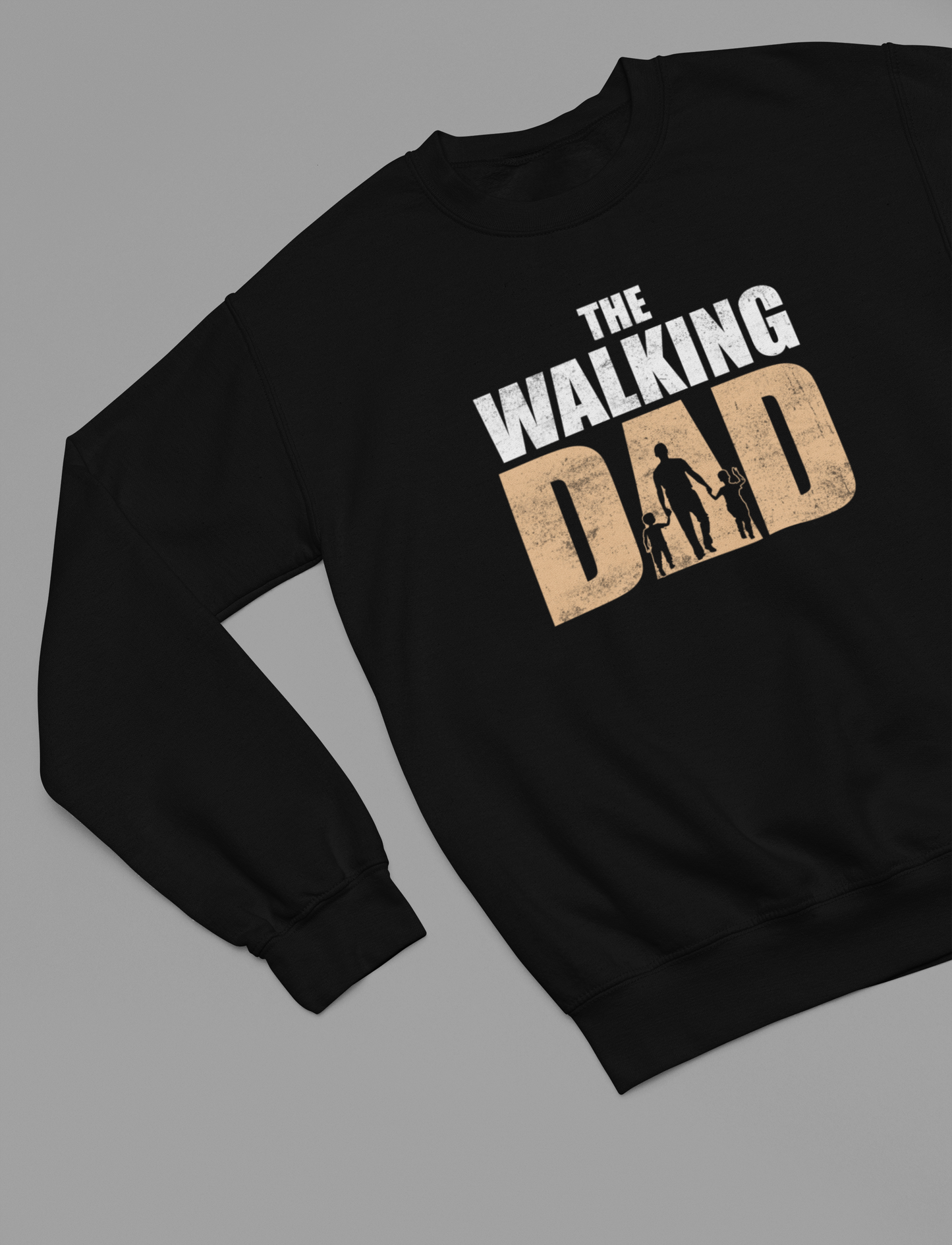 The Walking Dad Funny Fathers Day Sweatshirt