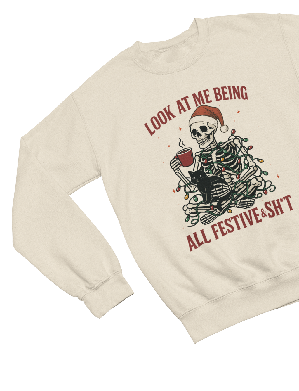 Skeleton Christmas Jumper – Funny Festive & Sh*t Sweatshirt