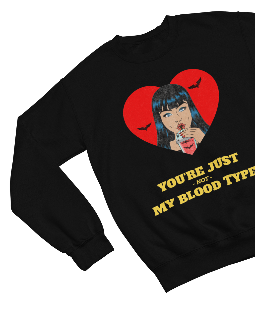 You’re Not My Blood Type Vampire Sweatshirt & T-Shirt | Halloween