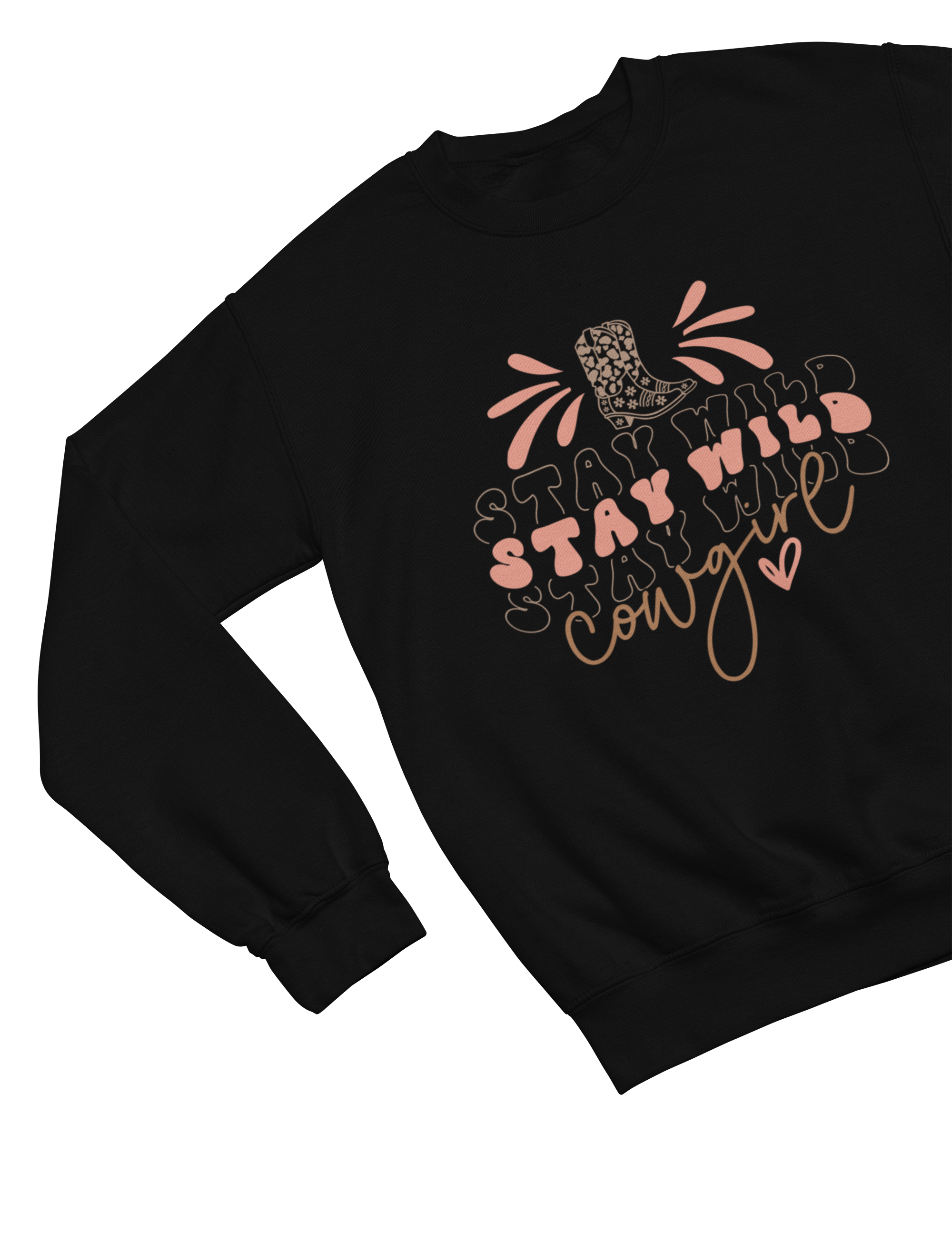 Stay Wild Cowgirl Sweatshirt – Western Country Graphic Jumper