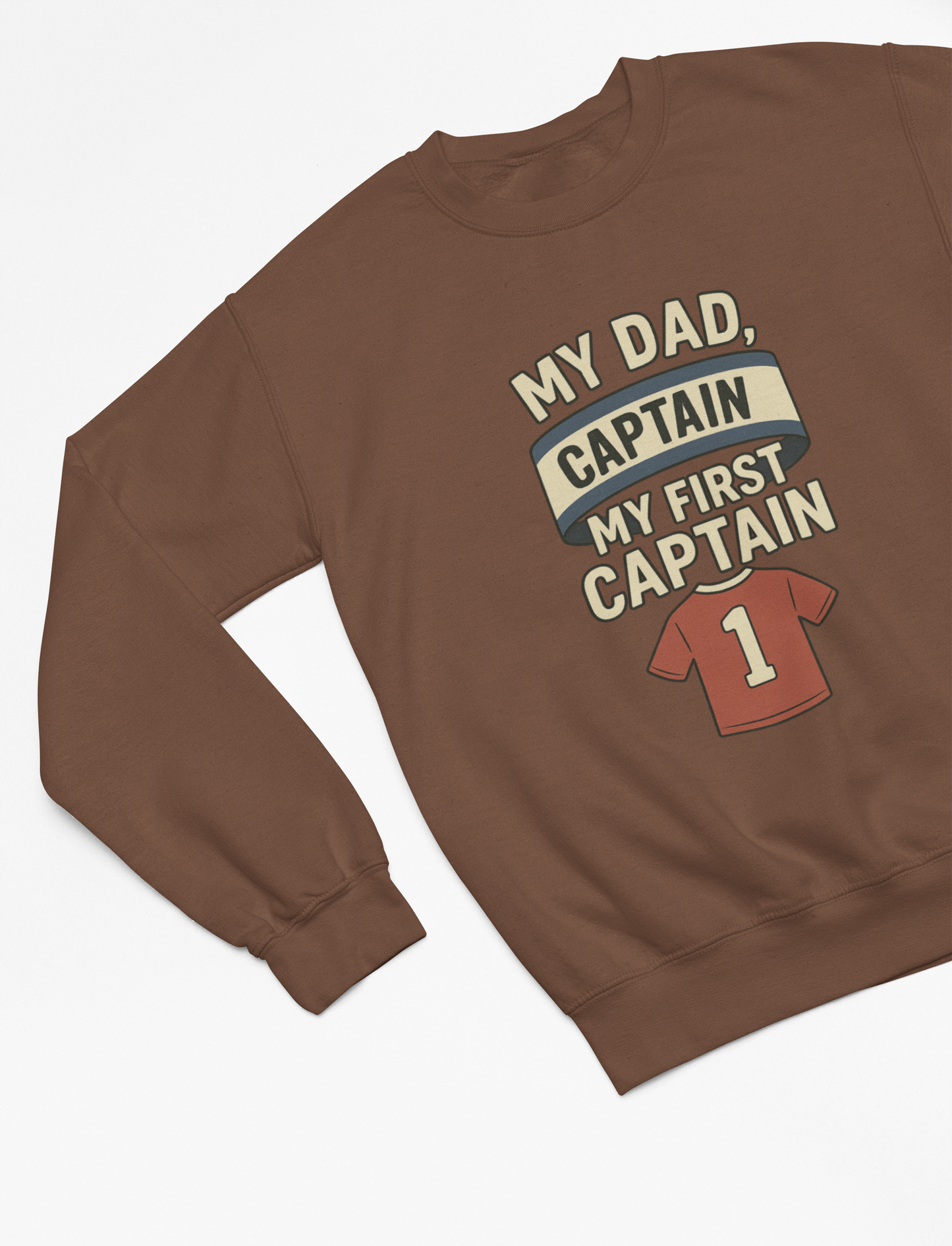 My Dad My First Captain Sweatshirt or T-Shirt – Football Father's Day Gift