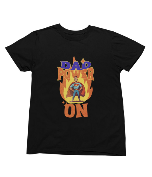 Dad Power On Fathers Day T-Shirt/Sweatshirt