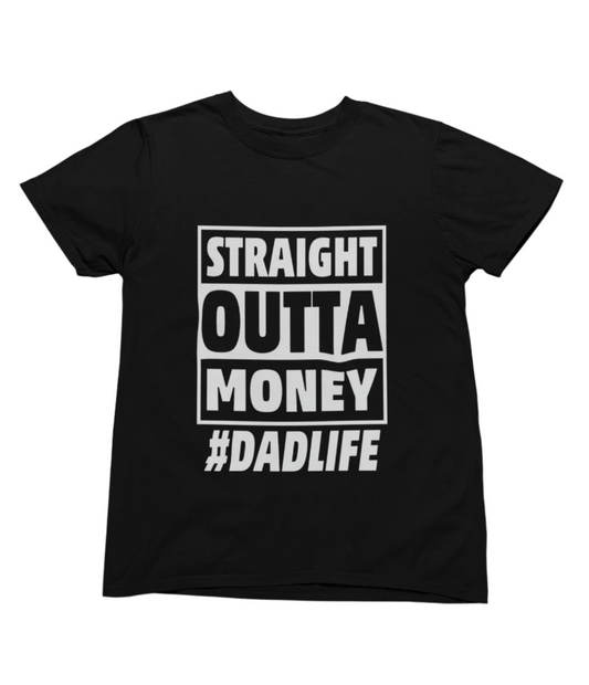Straight Outta Money #DADLIFE Funny Fathers Day Sweatshirt