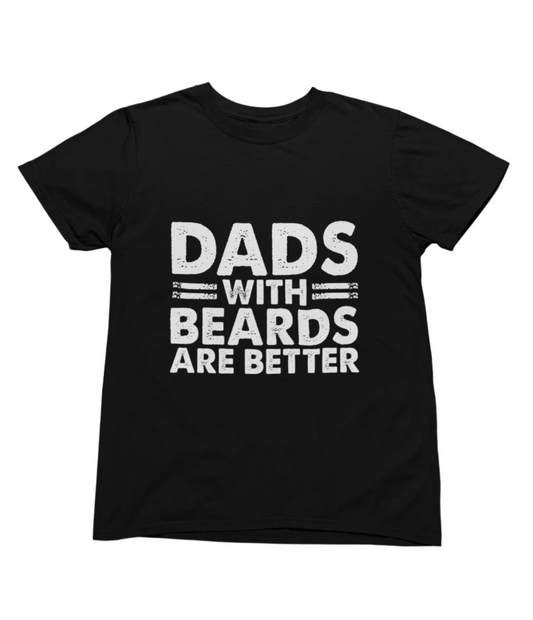 Dads With Beards Are Better Fathers Day T-Shirt