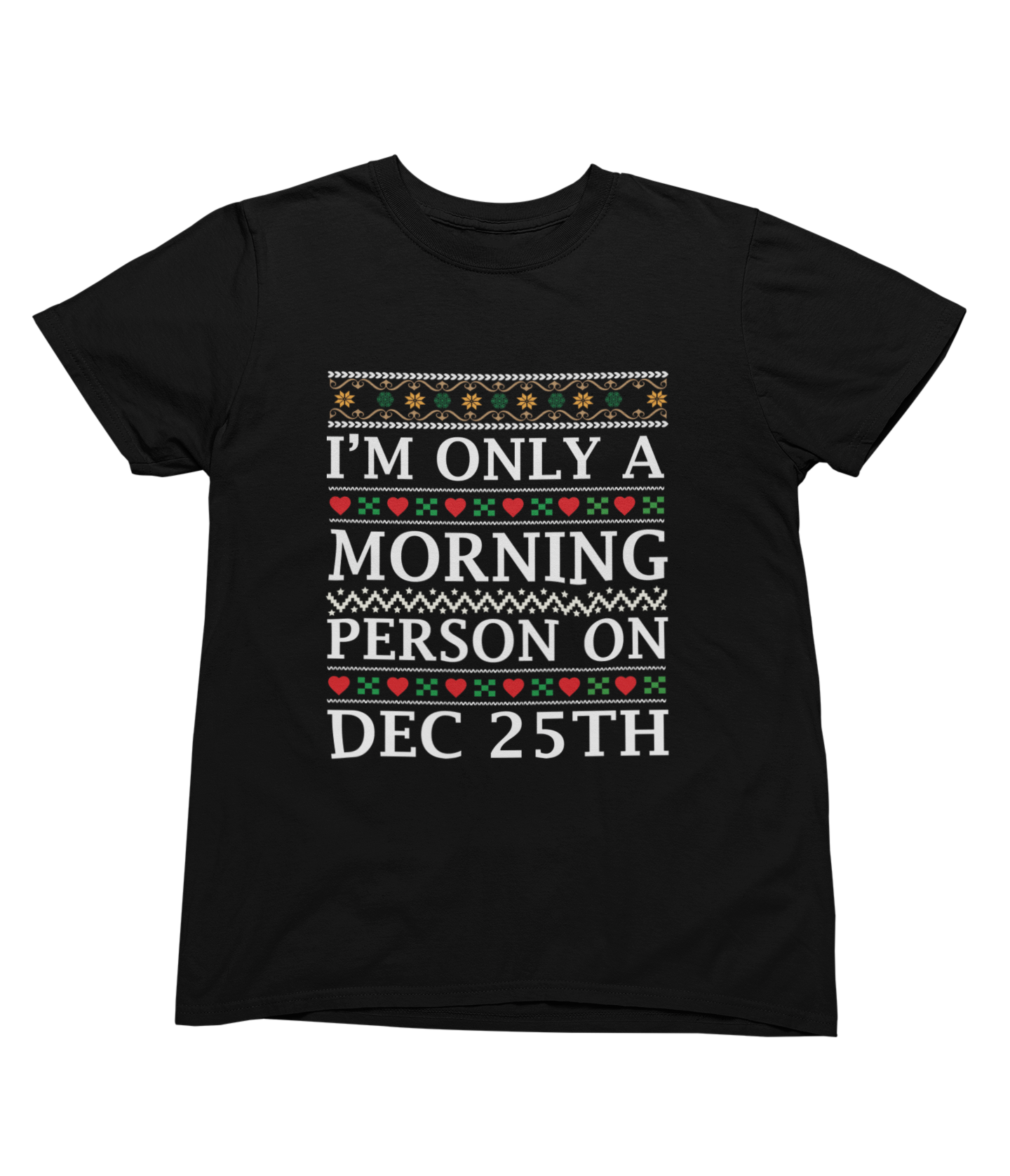I'm Only a Morning Person on Dec 25th – Funny Christmas Jumper