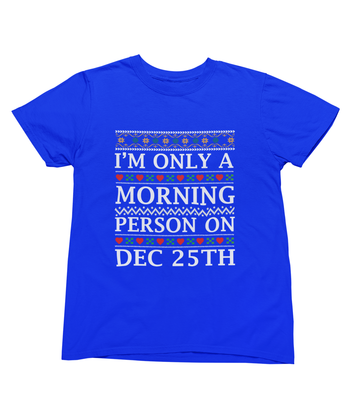 I'm Only a Morning Person on Dec 25th – Funny Christmas Jumper