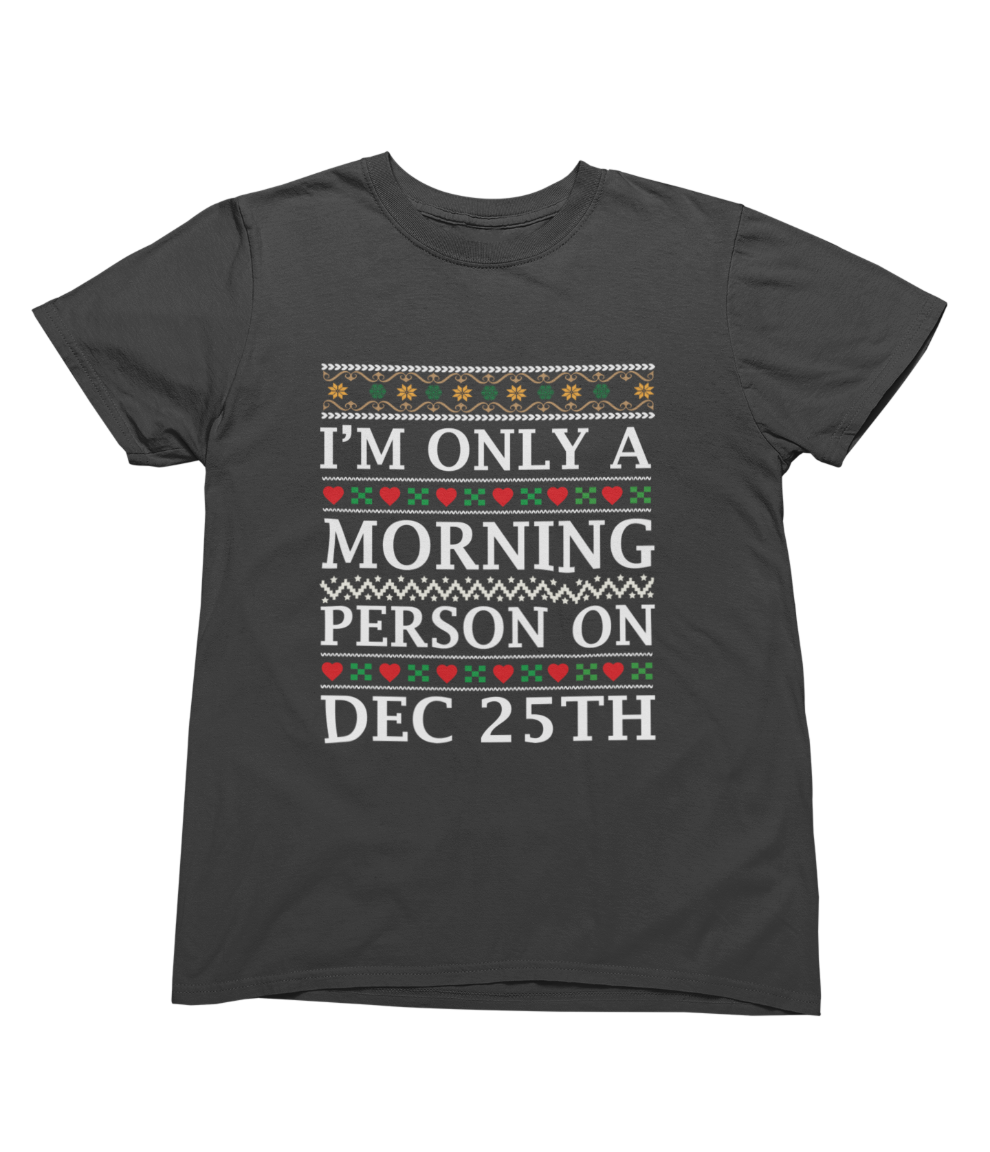 I'm Only a Morning Person on Dec 25th – Funny Christmas Jumper