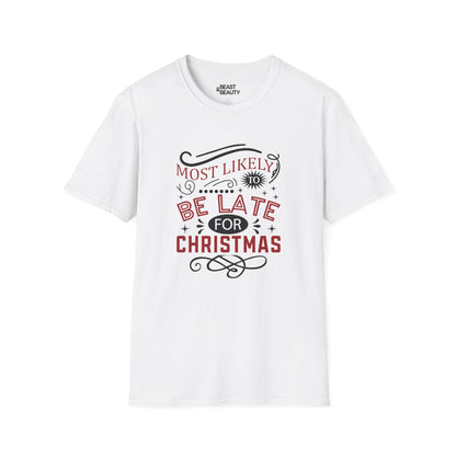 most likely to be late for christmas t-shirt white t-shirt uk Christmas gift idea