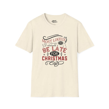 most likely to be late for christmas t-shirt natural t-shirt uk Christmas gift idea