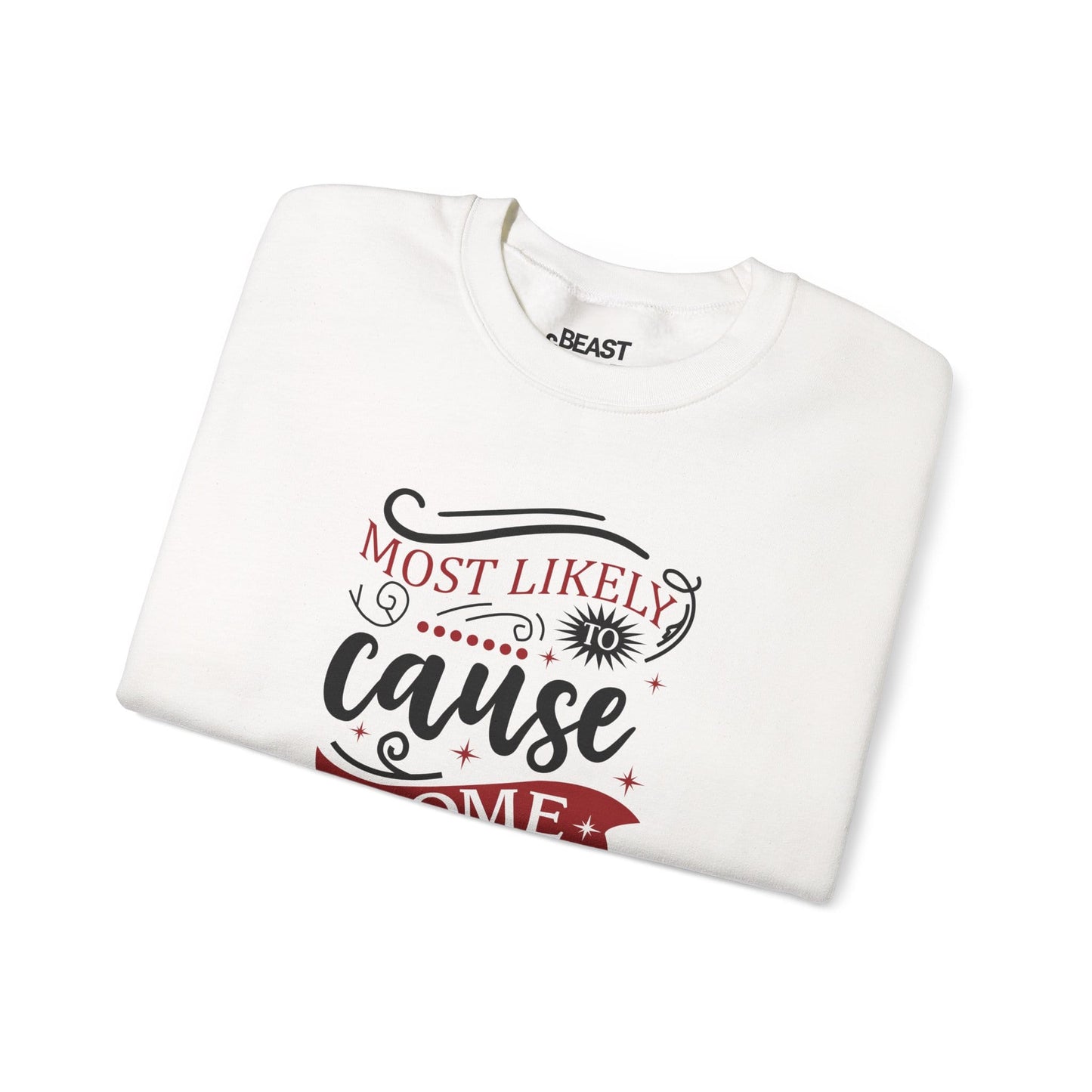 most likely to cause some drama christmas sweatshirt sweatshirt uk Christmas gift idea image 4