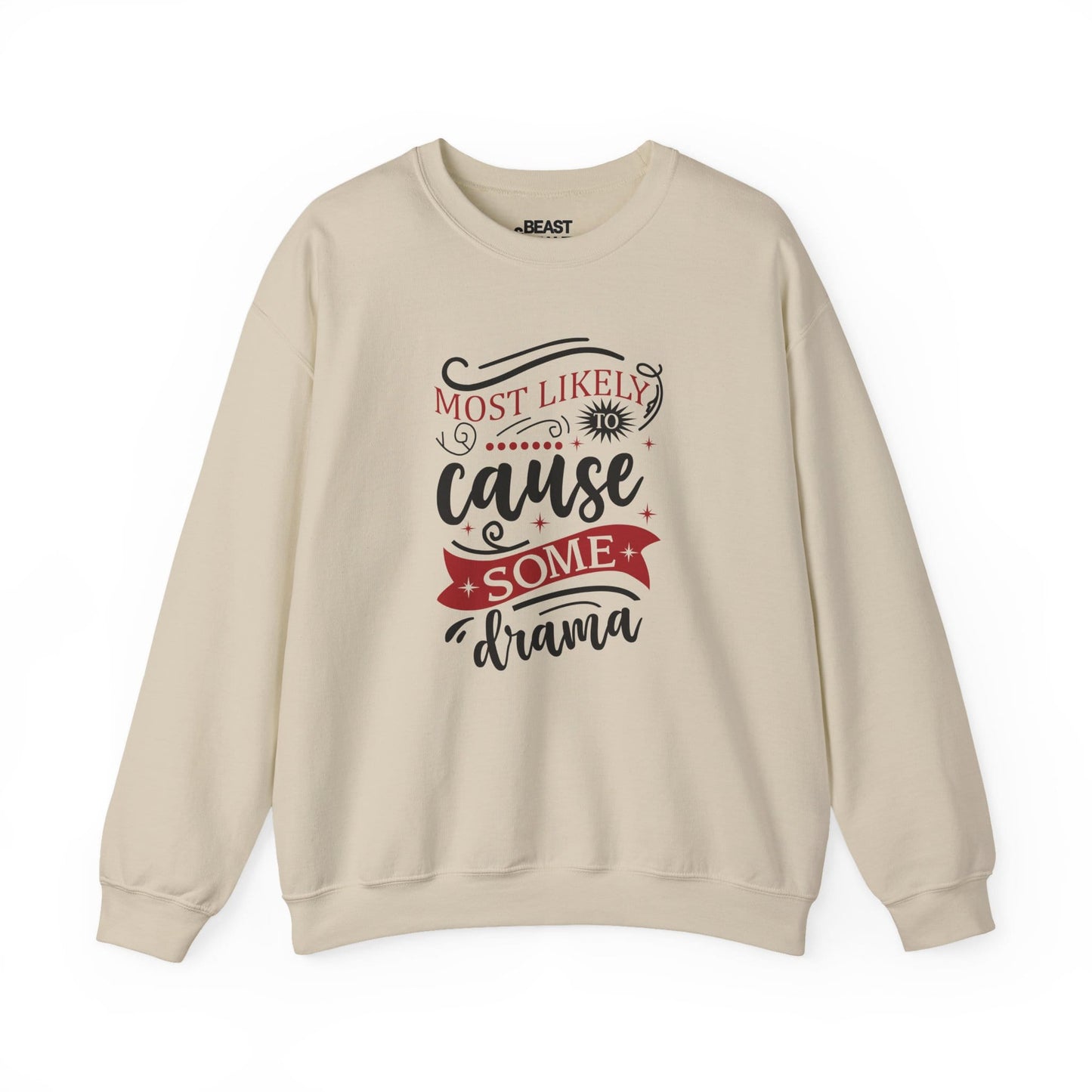 most likely to cause some drama christmas sweatshirt sand sweatshirt uk Christmas gift idea