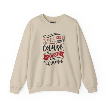 most likely to cause some drama christmas sweatshirt sand sweatshirt uk Christmas gift idea