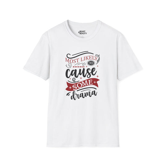 most likely to cause some drama christmas t-shirt white t-shirt uk Christmas gift idea