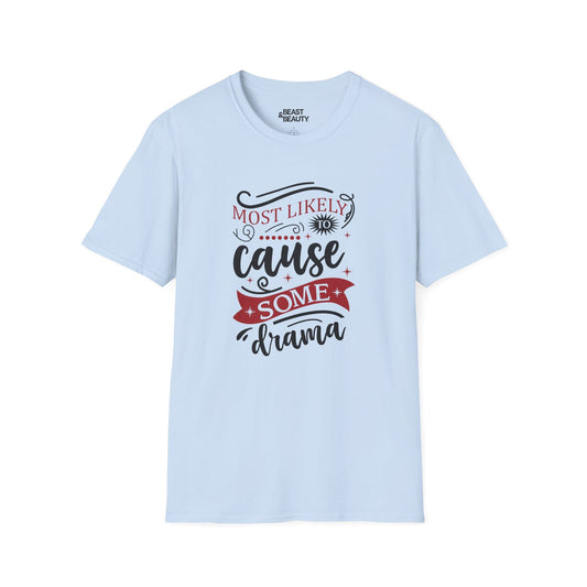 most likely to cause some drama christmas t-shirt light blue t-shirt uk Christmas gift idea