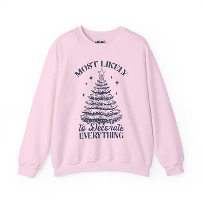 most likely to decorate everything christmas sweatshirt light pink sweatshirt uk Christmas gift idea