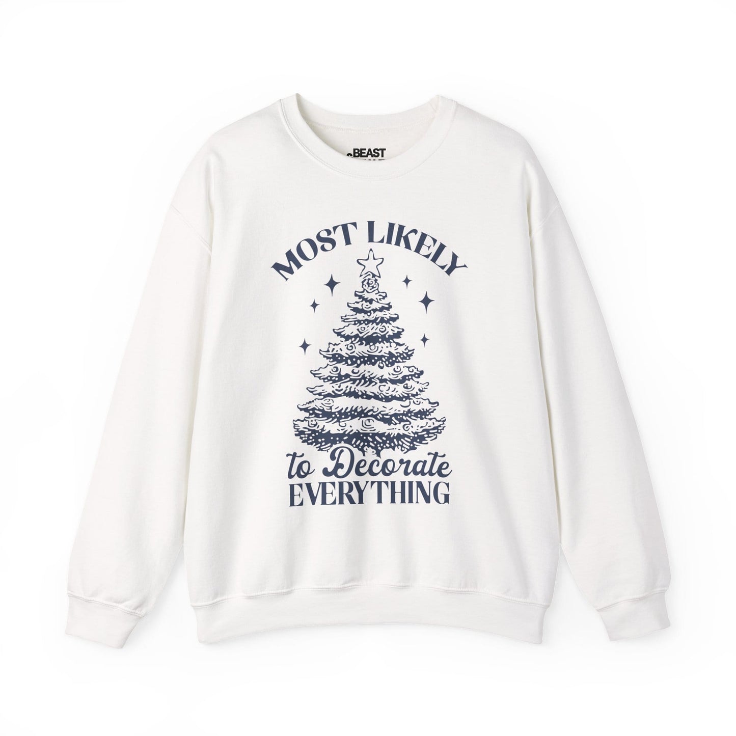 most likely to decorate everything christmas sweatshirt white sweatshirt uk Christmas gift idea