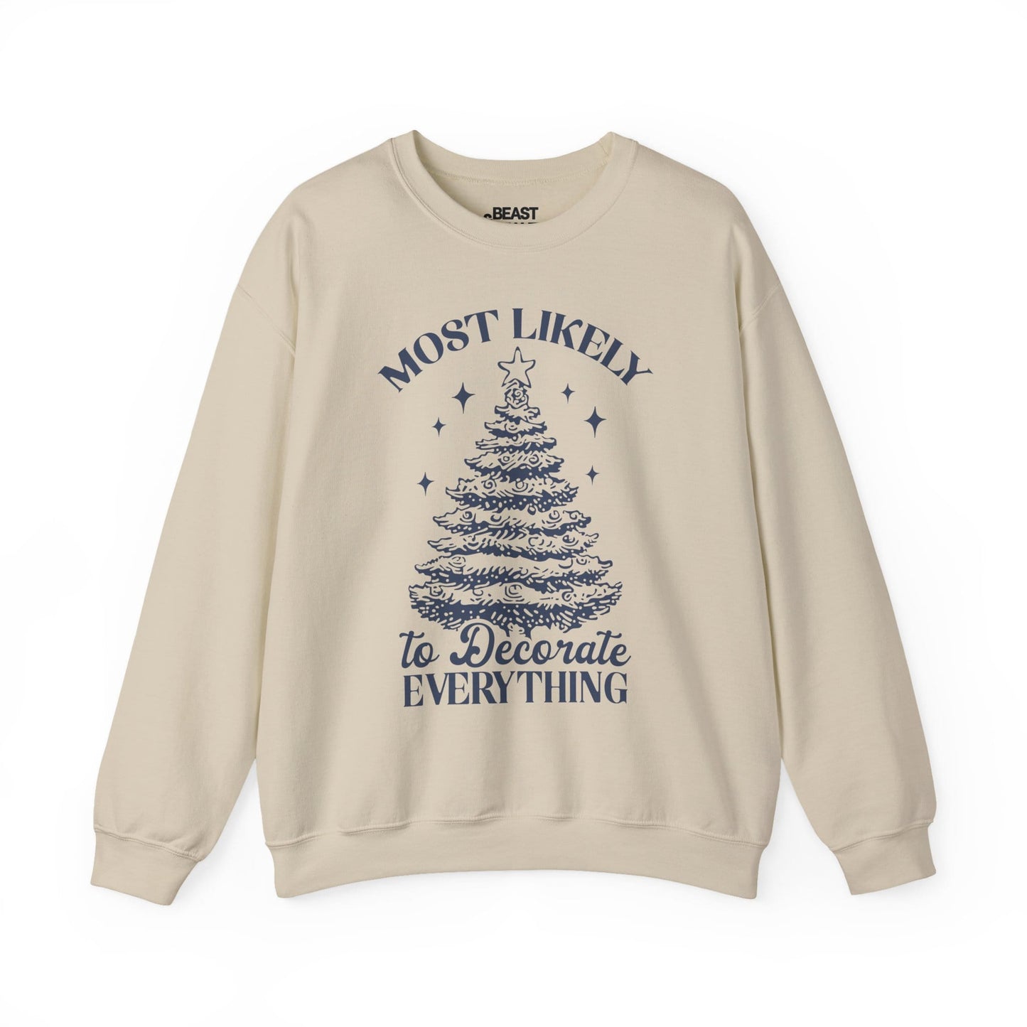 most likely to decorate everything christmas sweatshirt sand sweatshirt uk Christmas gift idea