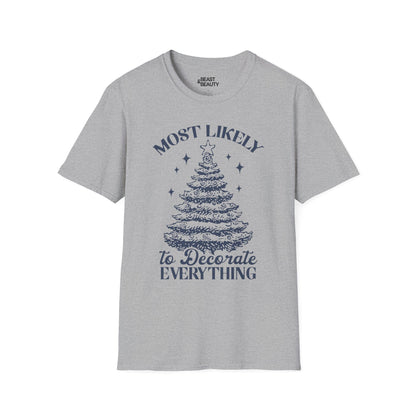 most likely to decorate everything christmas t-shirt sport grey t-shirt uk Christmas gift idea