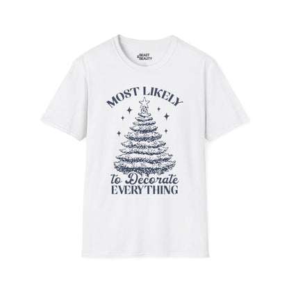 most likely to decorate everything christmas t-shirt white t-shirt uk Christmas gift idea