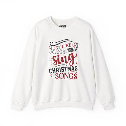 most likely to sing christmas songs sweatshirt white sweatshirt uk Christmas gift idea
