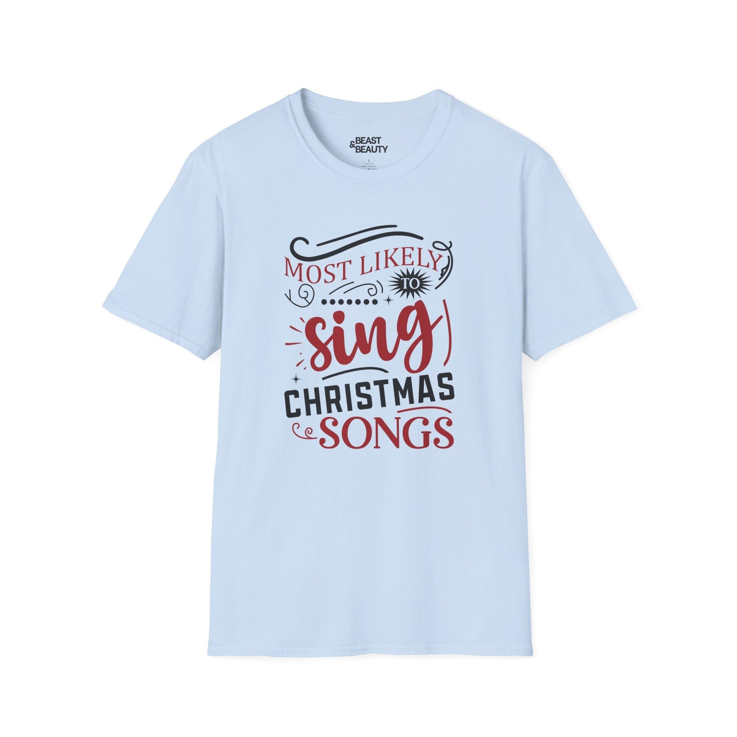 most likely to sing christmas songs t-shirt light blue t-shirt uk Christmas gift idea