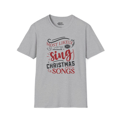 most likely to sing christmas songs t-shirt sport grey t-shirt uk Christmas gift idea