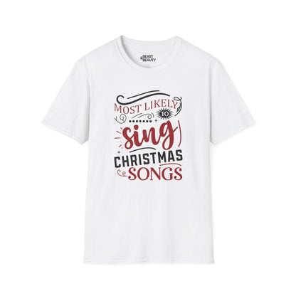 most likely to sing christmas songs t-shirt white t-shirt uk Christmas gift idea