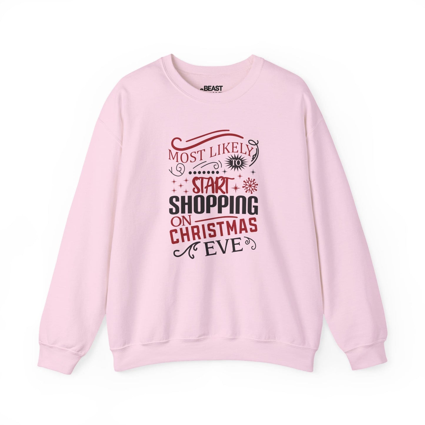 most likely to start shopping on christmas eve sweatshirt light pink sweatshirt uk Christmas gift idea