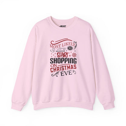 most likely to start shopping on christmas eve sweatshirt light pink sweatshirt uk Christmas gift idea