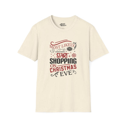 most likely to start shopping on christmas eve t-shirt natural t-shirt uk Christmas gift idea
