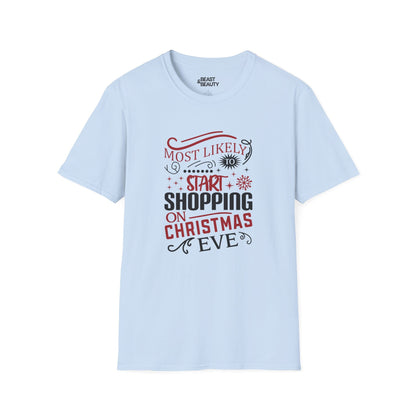 most likely to start shopping on christmas eve t-shirt light blue t-shirt uk Christmas gift idea