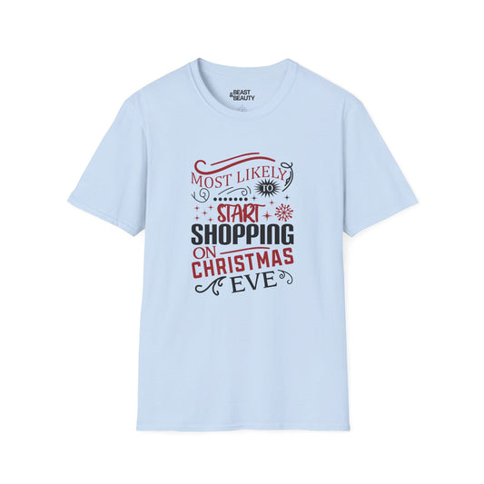 most likely to start shopping on christmas eve t-shirt light blue t-shirt uk Christmas gift idea