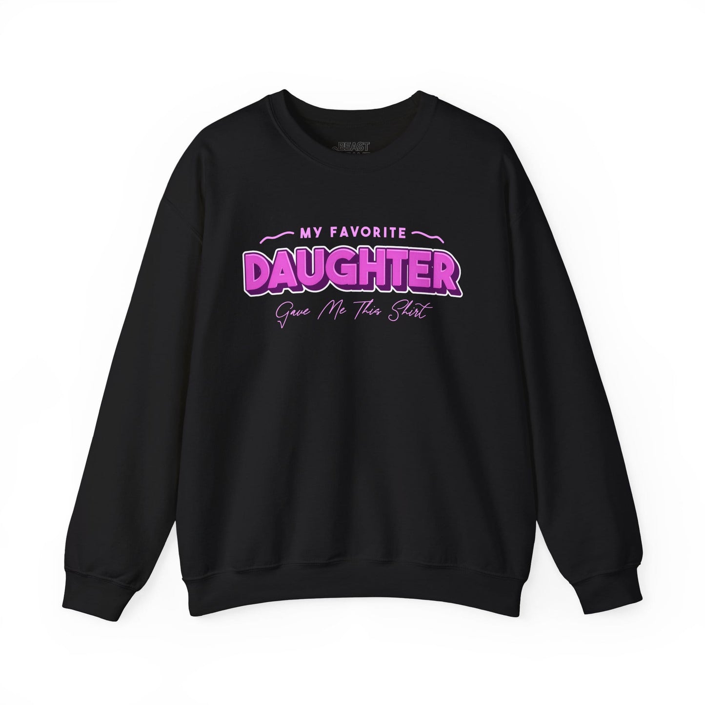 my favorite daughter gave me this shirt sweatshirt black sweatshirt uk Father's Day gift idea