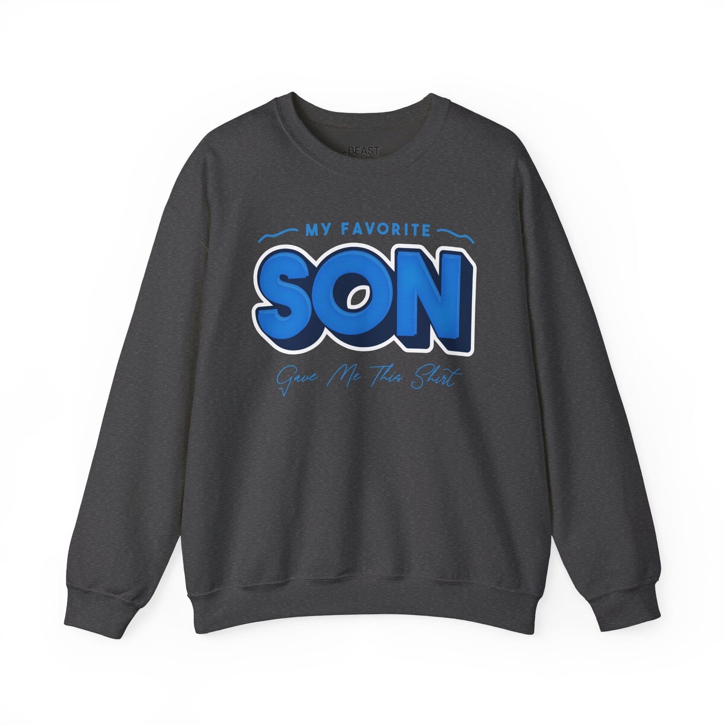 my favorite son gave me this shirt sweatshirt dark heather sweatshirt uk Father's Day gift idea