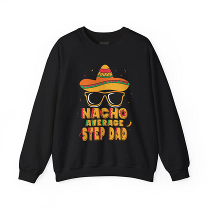 nacho average step dad sweatshirt black sweatshirt uk Father's Day gift idea