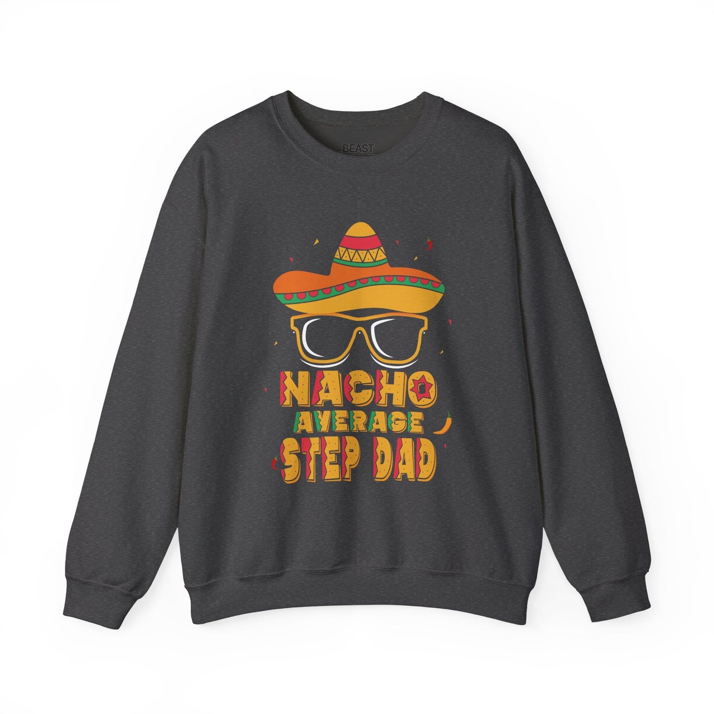 nacho average step dad sweatshirt dark heather sweatshirt uk Father's Day gift idea