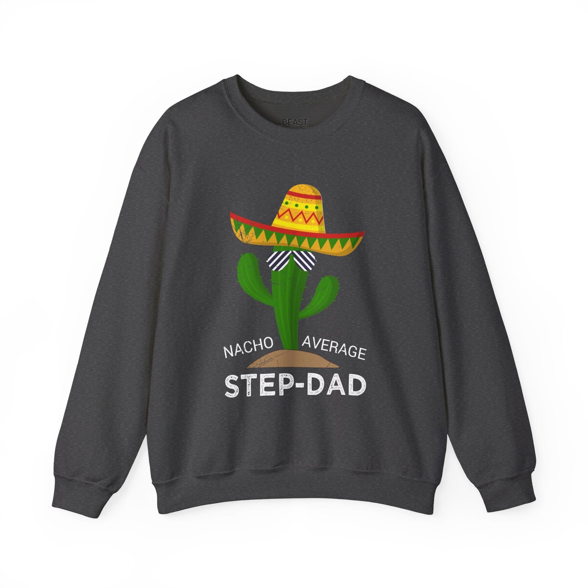 nacho average step-dad sweatshirt dark heather sweatshirt uk Father's Day gift idea