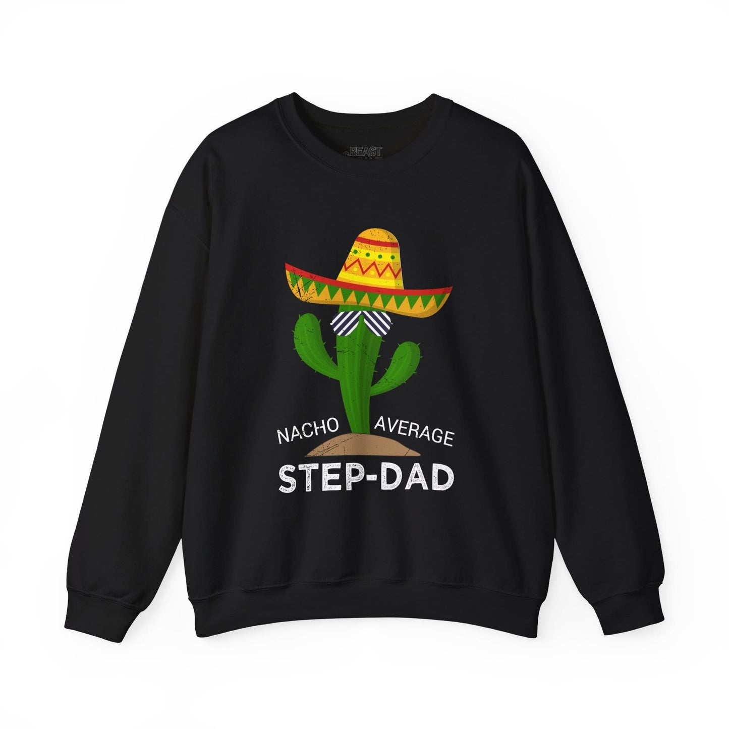 nacho average step-dad sweatshirt black sweatshirt uk Father's Day gift idea