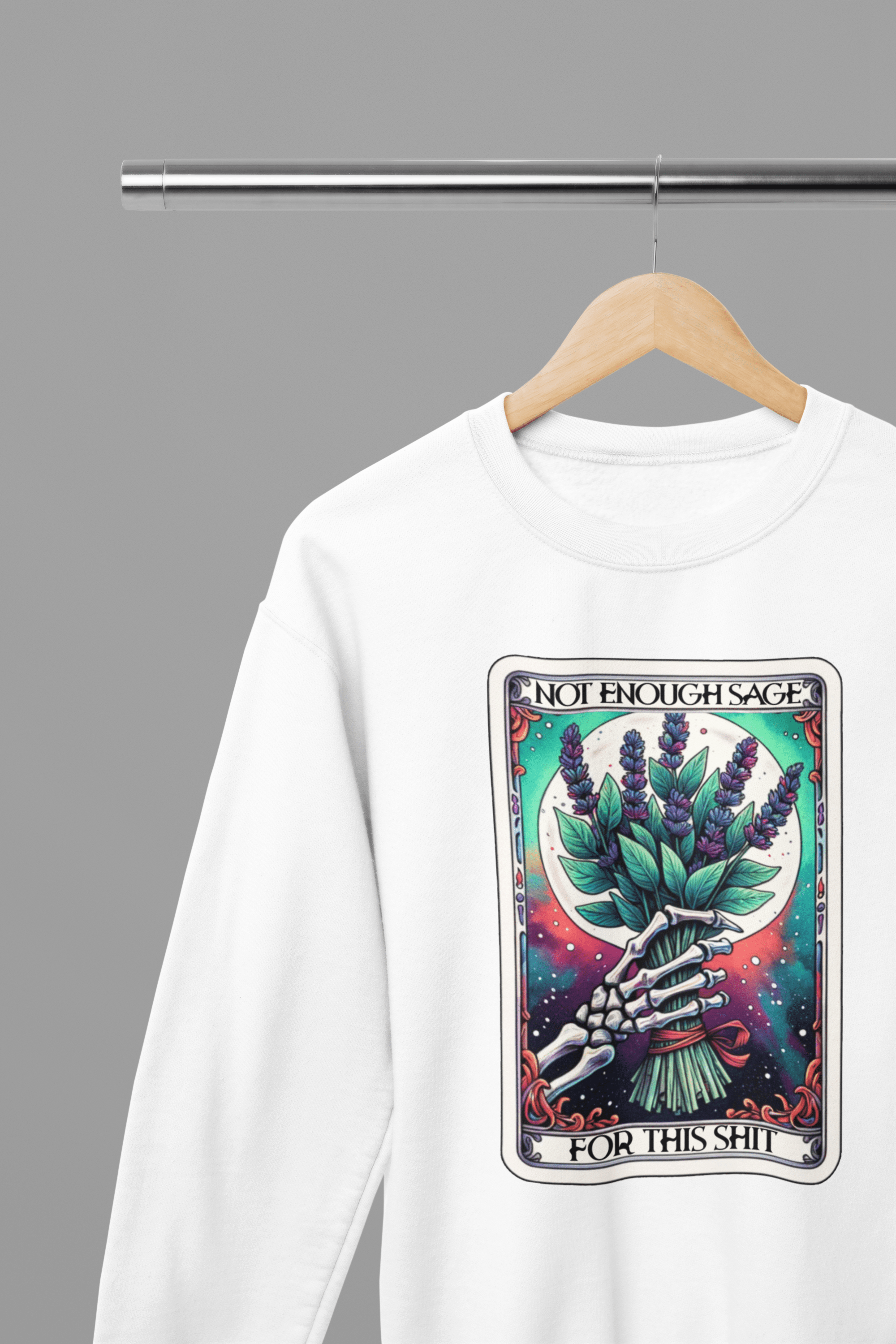 Not Enough Sage Tarot Shirt & Sweatshirt | Sarcastic Witchy Vibes Tee gift_idea unique_gift personalised_gift