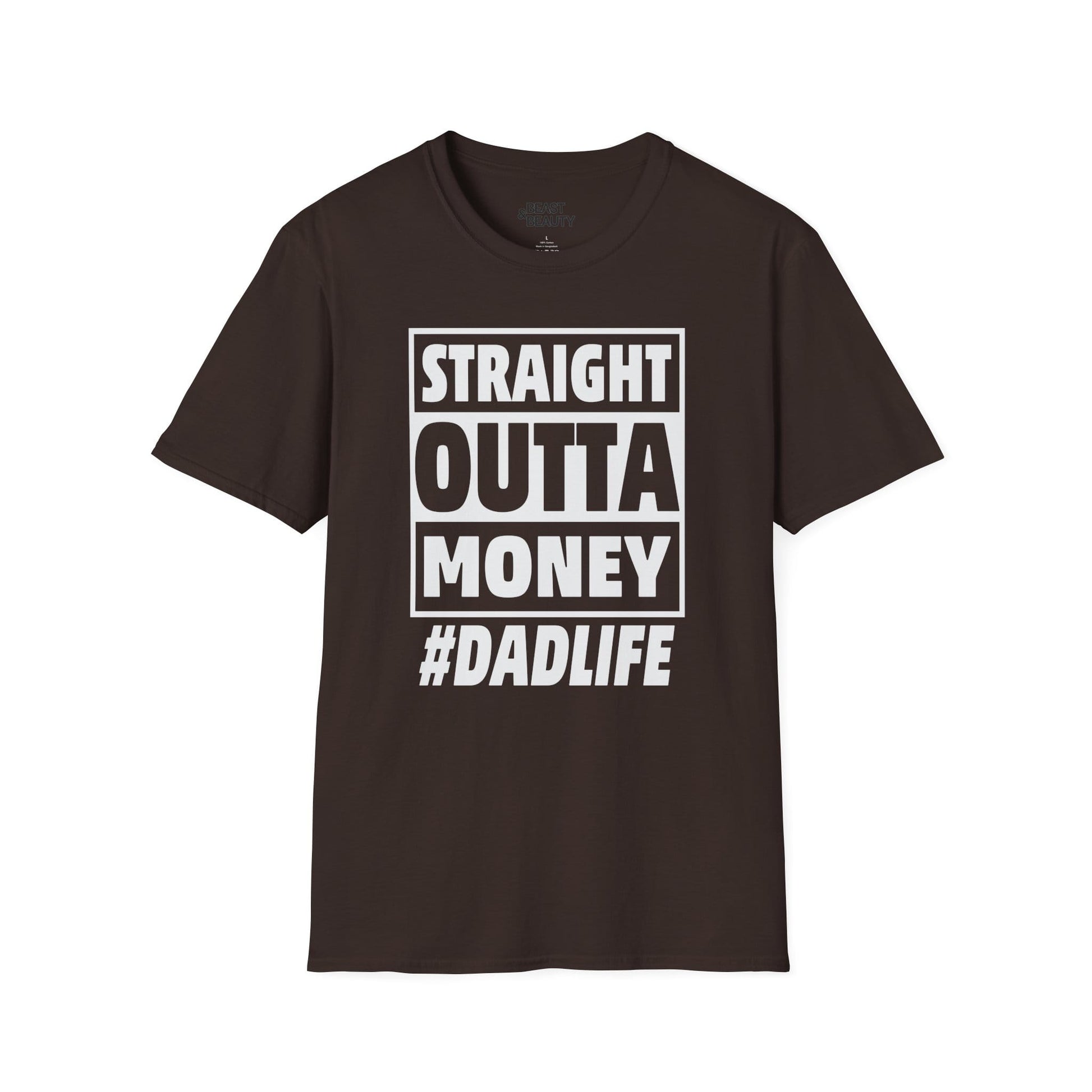 straight outta money dad life t-shirt dark chocolate t-shirt uk Father's Day gift idea