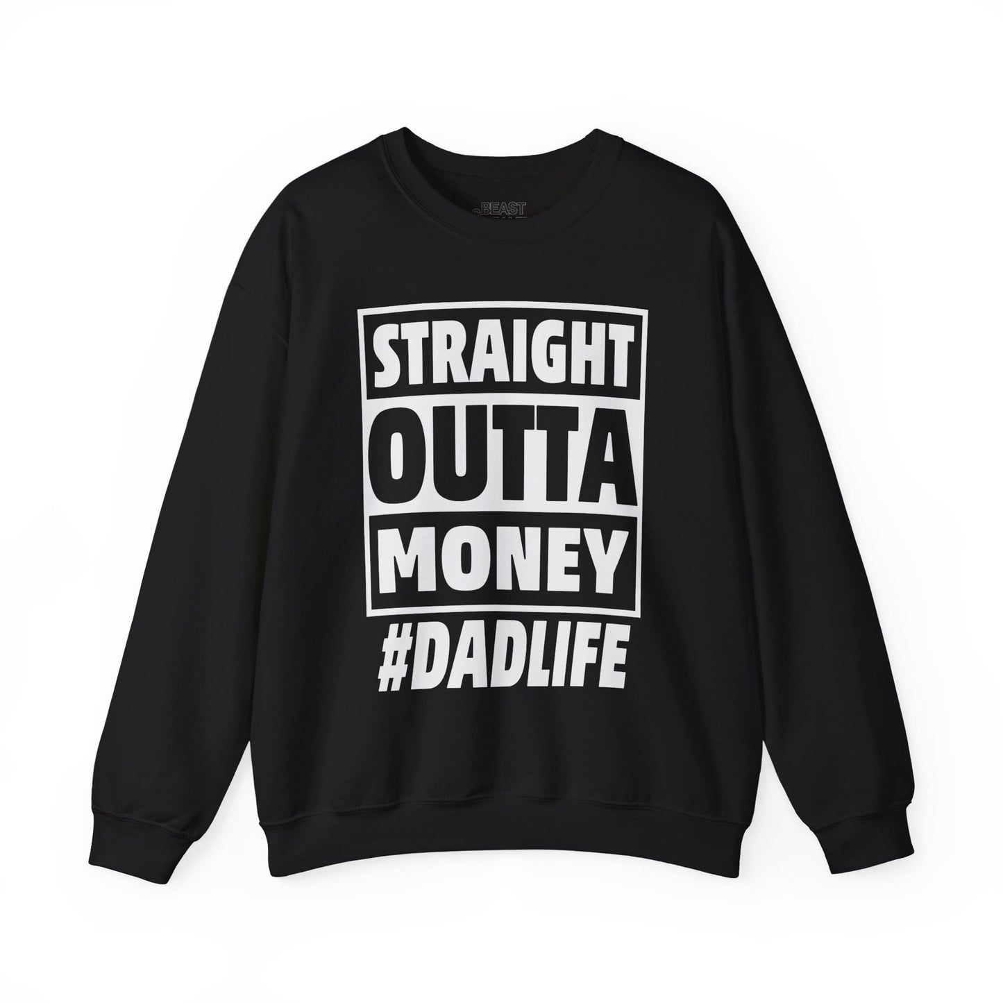 straight outta money dadlife sweatshirt black sweatshirt uk Father's Day gift idea