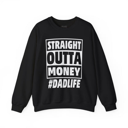 straight outta money dadlife sweatshirt black sweatshirt uk Father's Day gift idea