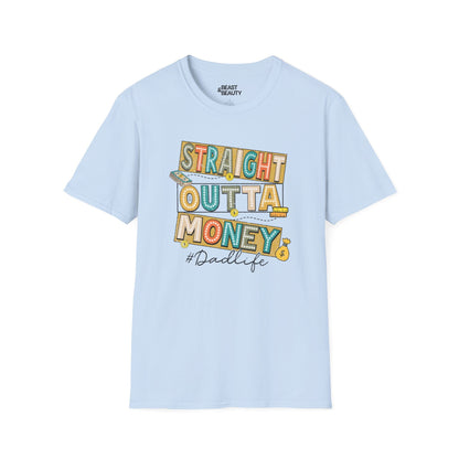 straight outta money dadlife t-shirt light blue t-shirt uk Father's Day gift idea