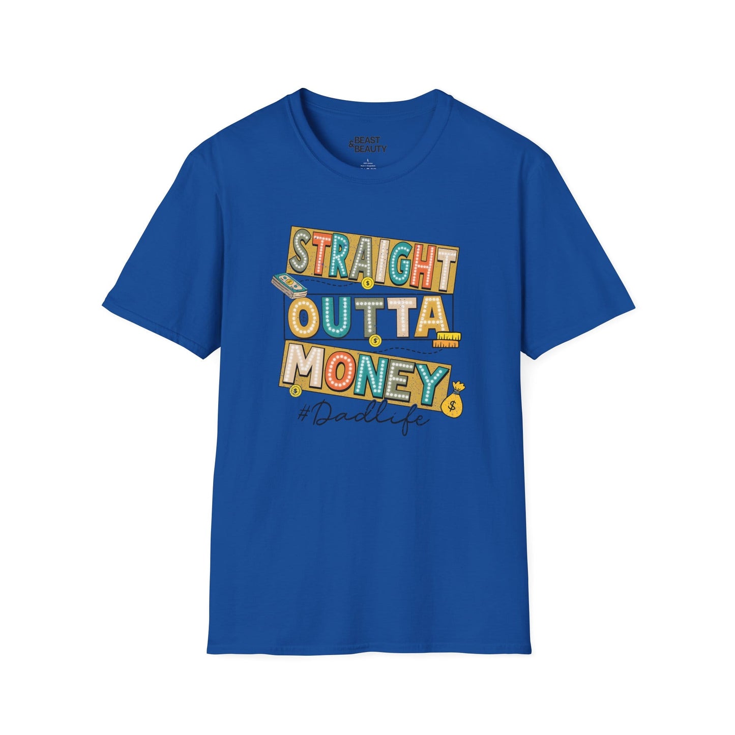 straight outta money dadlife t-shirt royal t-shirt uk Father's Day gift idea