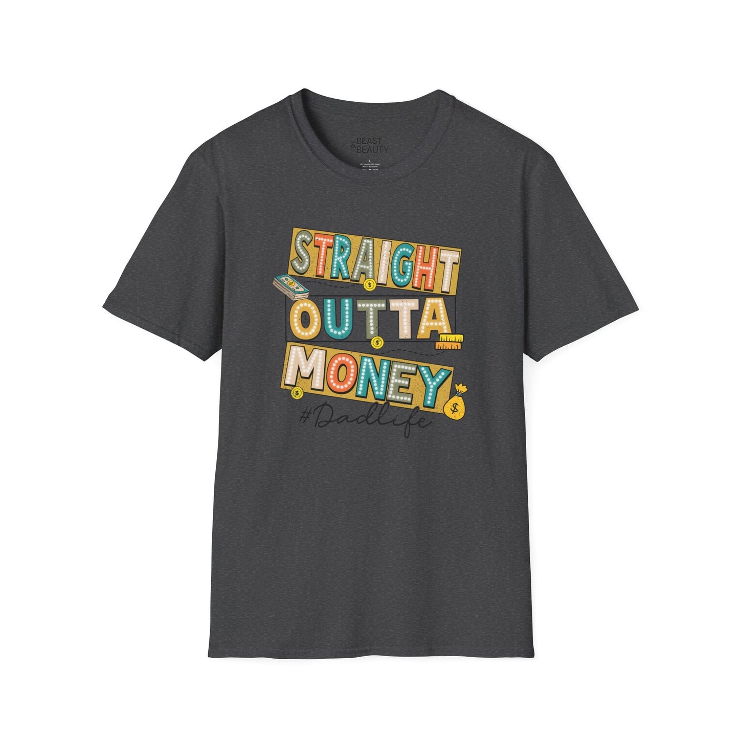 straight outta money dadlife t-shirt dark heather t-shirt uk Father's Day gift idea