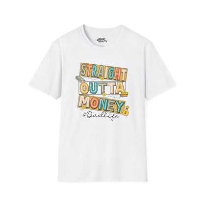 straight outta money dadlife t-shirt white t-shirt uk Father's Day gift idea