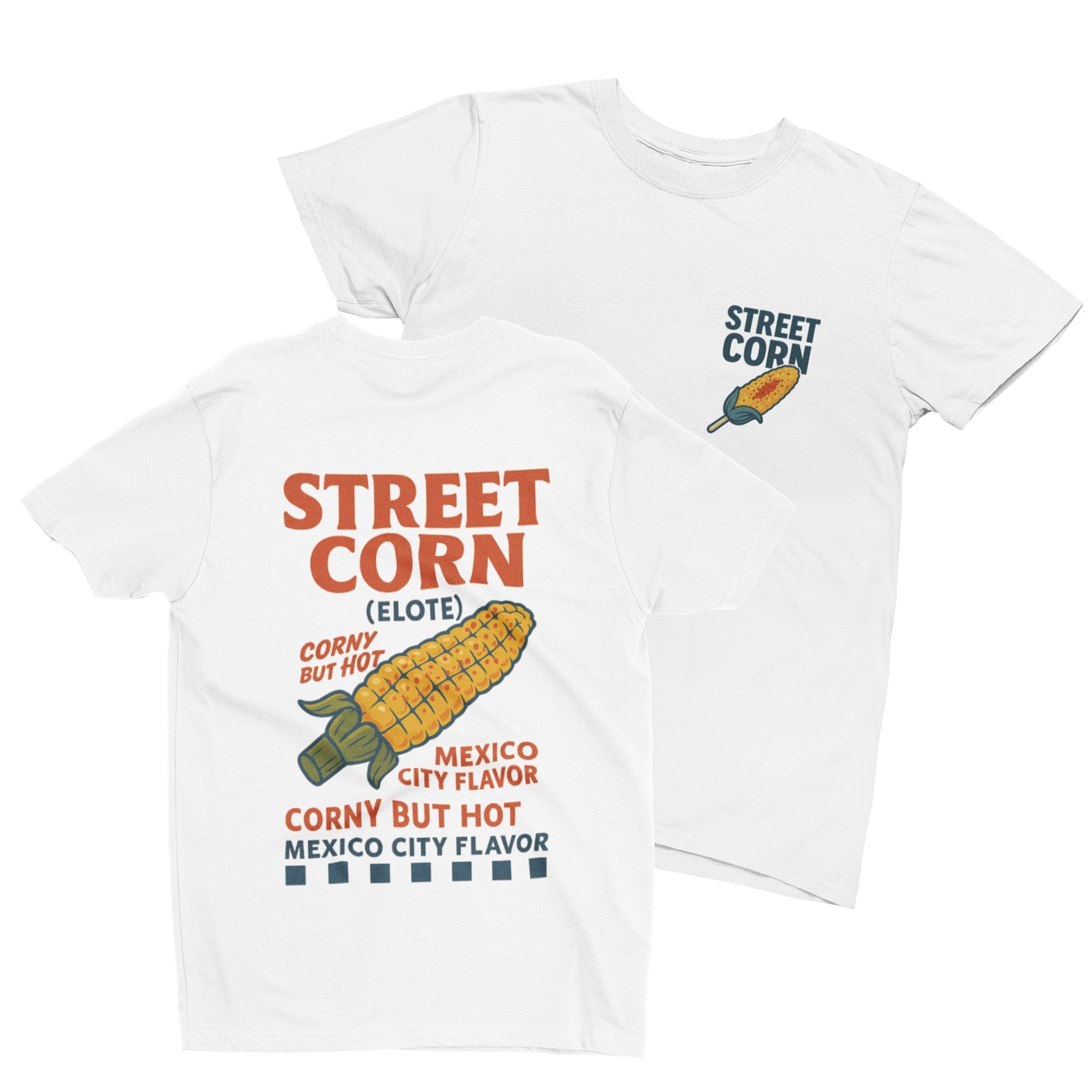 Street Corn T-Shirt – Elote Mexico City Retro Food Tee S (Adult) / T-Shirt gift_idea unique_gift personalised_gift