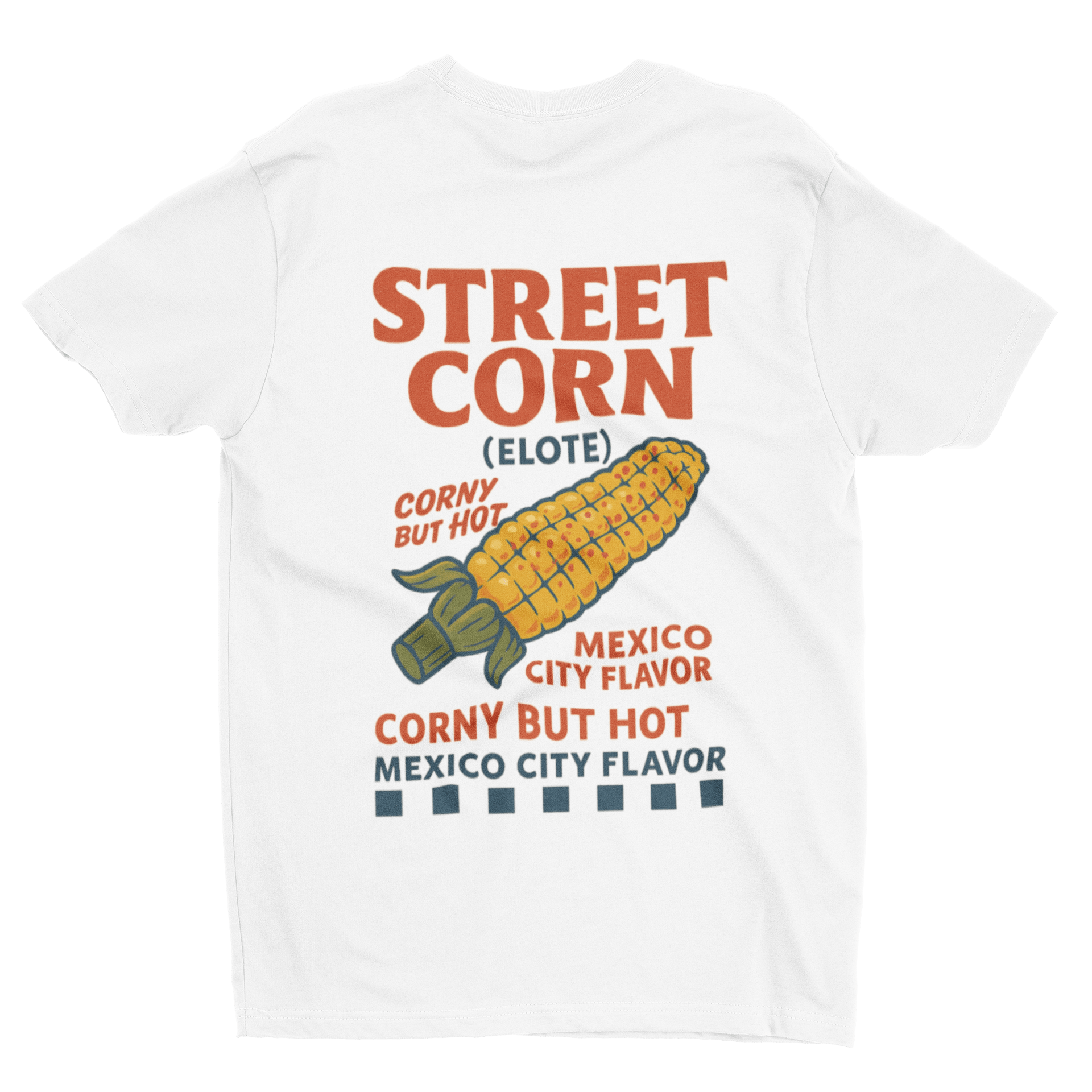 Street Corn T-Shirt – Elote Mexico City Retro Food Tee gift_idea unique_gift personalised_gift