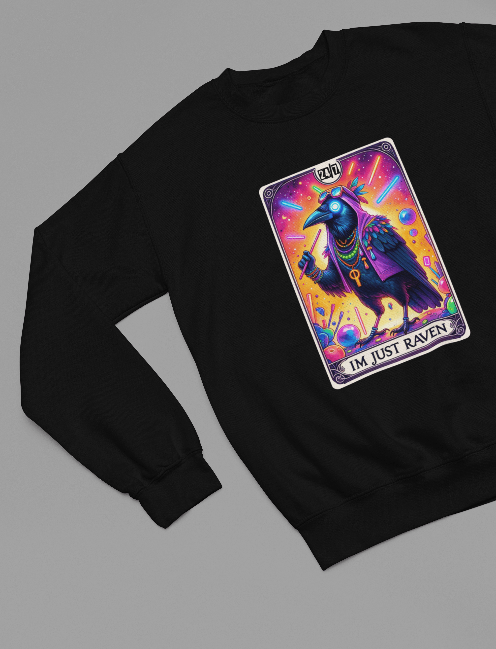 My Store Tarot Sweatshirt Sweatshirt / small / Black I'm Just Raven Tarot Shirt & Sweatshirt | Funny Rave Bird Graphic Tee